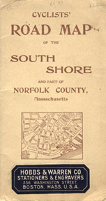  Cover of Cyclists’ road map of the south shore and part of Norfolk County, Massachusetts.
