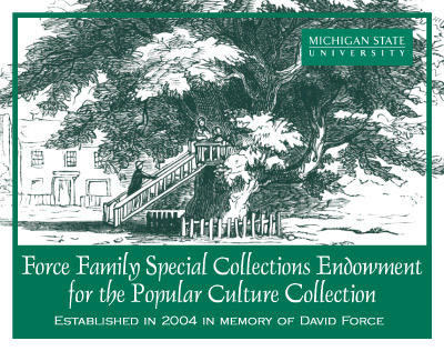 Bookplate honoring: Force Family Endowment for the Popular Culture Collection
