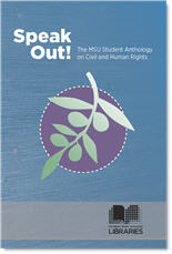 Cover image for Speak Out! The MSU Student Anthology on Civil and Human Rights