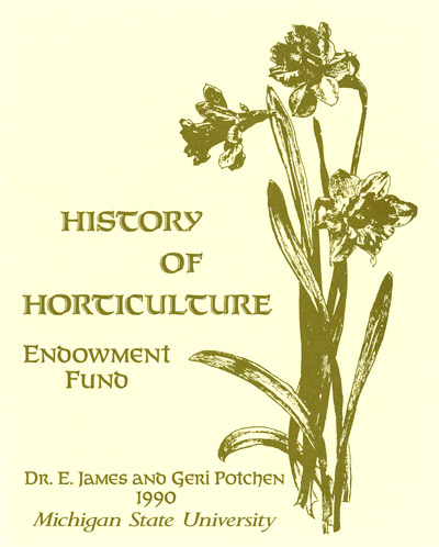 Bookplate honoring: Dr. E. James and Geri Potchen History of Horticulture Endowment Fund